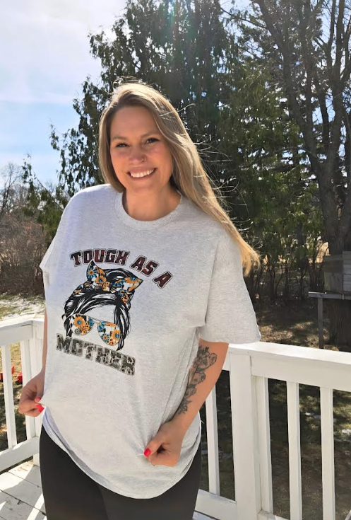 Tough As A Mother Graphic Tee