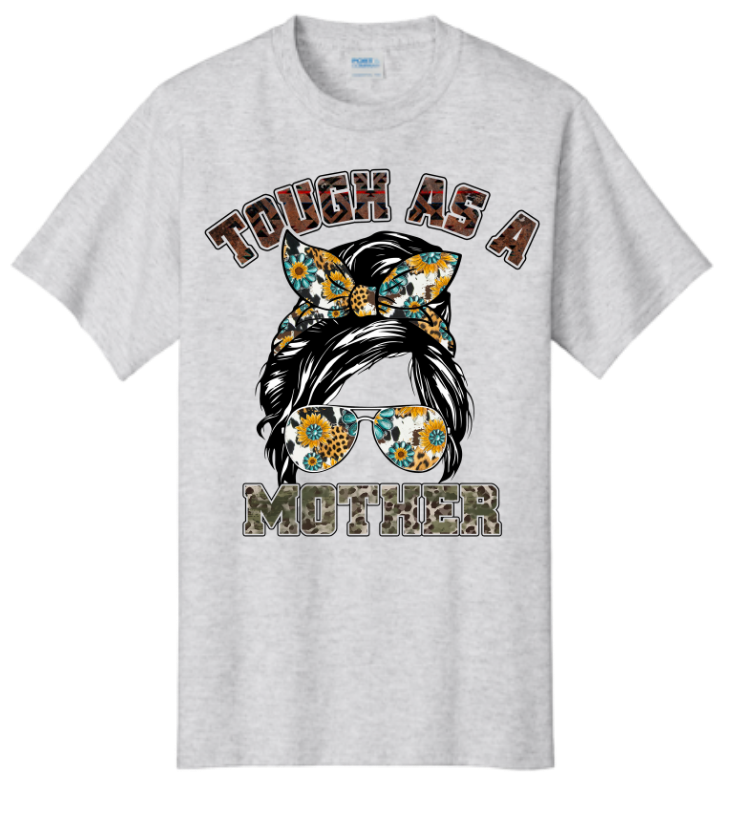 Tough As A Mother Graphic Tee