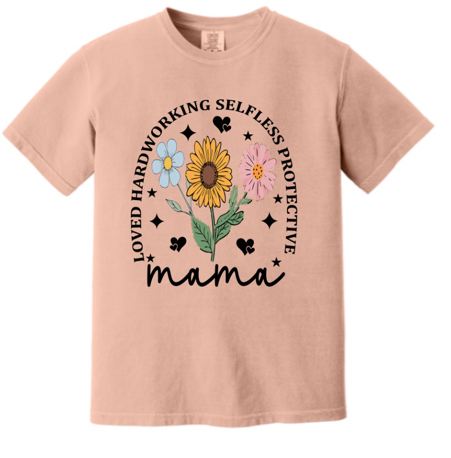 “Loved & Selfless Mama” Tee