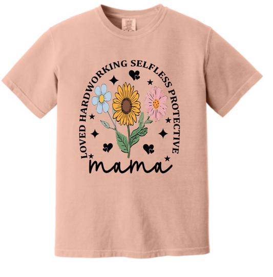 “Loved & Selfless Mama” Tee